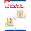 A Valentine by Very Special Delivery Audiobook