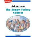 The Soggy Turkey Contest: Ask Arizona Audiobook