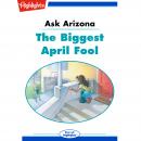The Biggest April Fool: Ask Arizona Audiobook