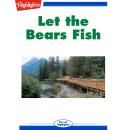 Let the Bears Fish Audiobook