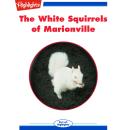 The White Squirrels of Marionville Audiobook