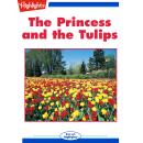 The Princess and the Tulips Audiobook