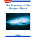 The Mystery of the Sleeper Shark Audiobook