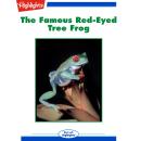 The Famous Red-Eyed Tree Frog Audiobook