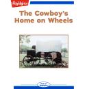 The Cowboy's Home on Wheels Audiobook