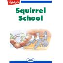 Squirrel School Audiobook