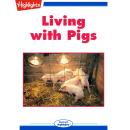 Living with Pigs Audiobook