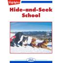 Hide-and-Seek School Audiobook
