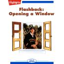 Opening a Window: Flashback Audiobook