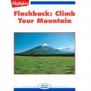 Climb Your Mountain: Flashbacks Audiobook