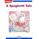 A Spaghetti Tale Audiobook