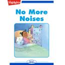 No More Noises Audiobook