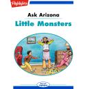 Little Monsters: Ask Arizona Audiobook