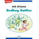 Bedbug Battles: Ask Arizona Audiobook