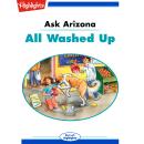 All Washed Up: Ask Arizona Audiobook