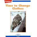 Time to Change Clothes Audiobook