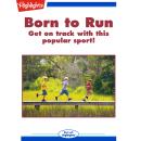 Born to Run: Get on track with this popular sport! Audiobook