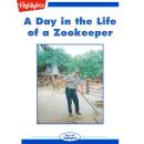 A Day in the Life of a Zookeeper: Read with Highlights Audiobook