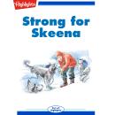 Strong for Skeena Audiobook