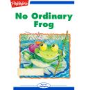 No Ordinary Frog and Other Stories Audiobook