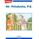 Mr. Petalucha P.E. Audiobook