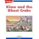 Kimo and the Ghost Crabs Audiobook