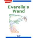 Everella's Wand Audiobook