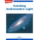 Catching Andromeda's Light Audiobook