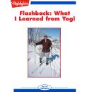 What I Learned from Yogi: Flashback Audiobook