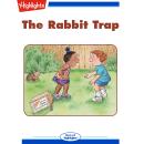 The Rabbit Trap Audiobook