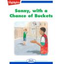 Sonny with a Chance of Buckets Audiobook