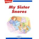 My Sister Snores Audiobook