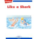 Like a Shark Audiobook