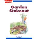 Garden Stakeout Audiobook