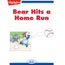 Bear Hits a Home Run Audiobook
