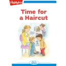 Time for a Haircut Audiobook
