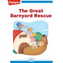 The Great Barnyard Rescue Audiobook