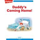 Daddy's Coming Home! Audiobook