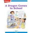 A Dragon Comes to School Audiobook