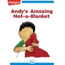 Andy's Amazing Not-a-Blanket Audiobook