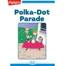 Polka-Dot Parade Audiobook
