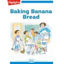 Baking Banana Bread Audiobook
