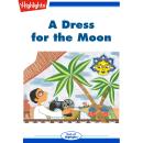 A Dress for the Moon Audiobook