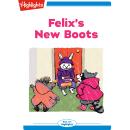 Felix's New Boots Audiobook