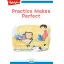 Practice Makes Perfect: Read with Highlights Audiobook