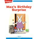 Max's Birthday Surprise Audiobook