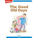 The Good Old Days Audiobook