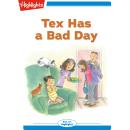 Tex Has a Bad Day Audiobook