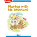 Playing with Mr. Mustard Audiobook
