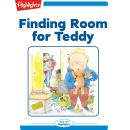 Finding Room for Teddy Audiobook